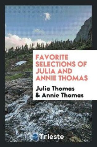 Cover of Favorite Selections of Julia and Annie Thomas