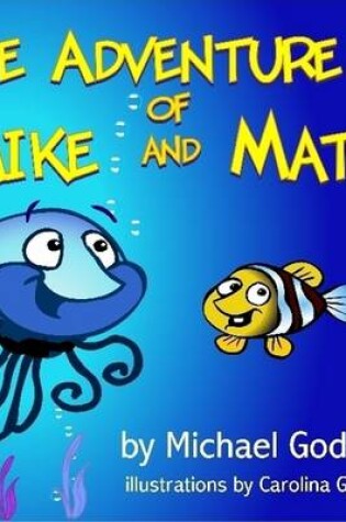 Cover of The Adventure of Mike and Matt