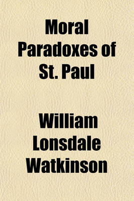 Book cover for Moral Paradoxes of St. Paul