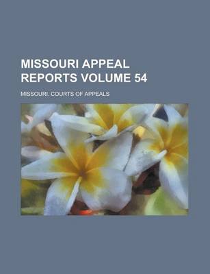 Book cover for Missouri Appeal Reports Volume 54