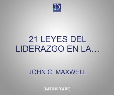 Book cover for 21 Leyes del Liderazgo En La Biblia (21 Laws of Leadership in the Bible)