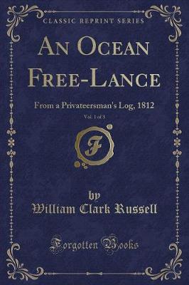 Book cover for An Ocean Free-Lance, Vol. 1 of 3