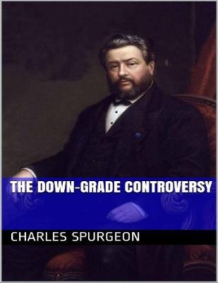 Book cover for The Down Grade Controversy
