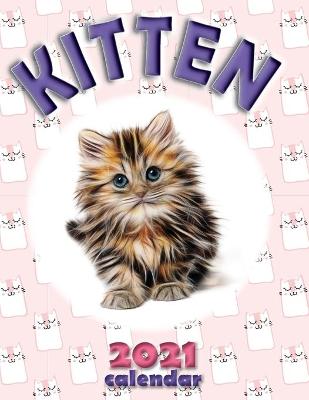 Book cover for Kitten 2021 Calendar