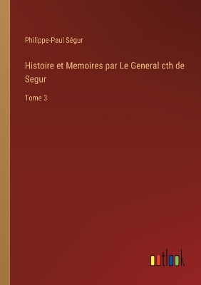 Book cover for Histoire et Memoires par Le General cth de Segur