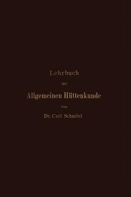 Book cover for Lehrbuch Der Allgemeinen Huttenkunde