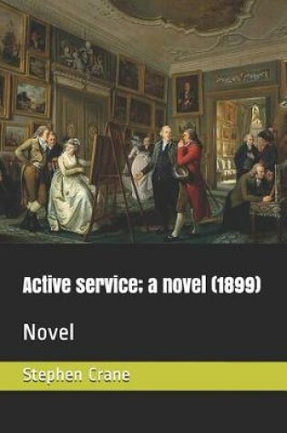 Cover of Active Service; A Novel (1899)