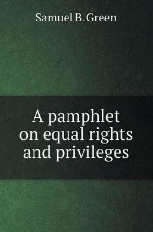 Cover of A pamphlet on equal rights and privileges