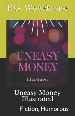 Book cover for Uneasy Money Illustrated