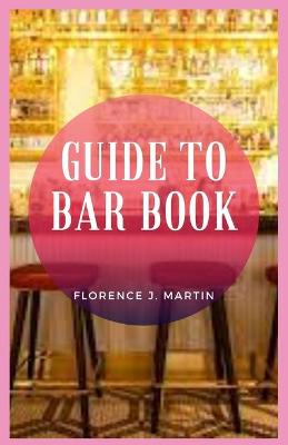Book cover for Guide to Bar Book