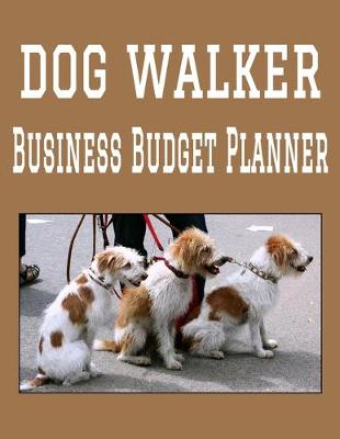 Book cover for Dog Walker Business Budget Planner