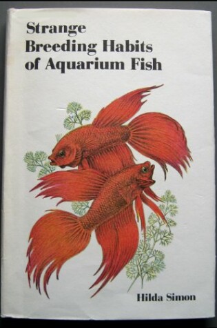 Cover of Strange Breeding Habits of Aquarium Fish