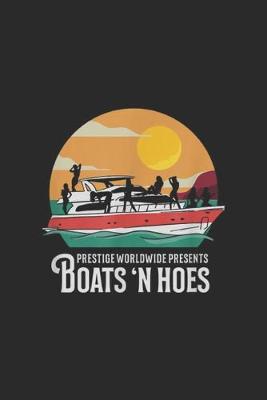 Book cover for prestige worldwide presents Boats'n Hoes