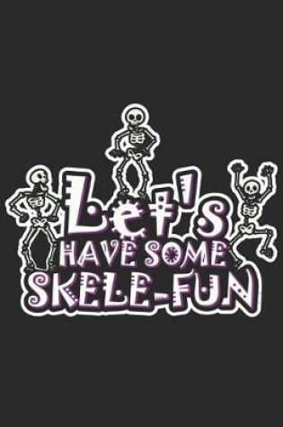 Cover of Let's have some Skele-Fun
