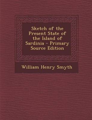 Book cover for Sketch of the Present State of the Island of Sardinia