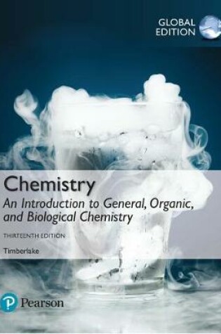 Cover of Chemistry: An Introduction to General, Organic, and Biological Chemistry Plus Pearson Mastering Chemistry with Pearson eText, Global Edition