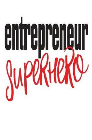 Cover of Entrepreneur Superhero