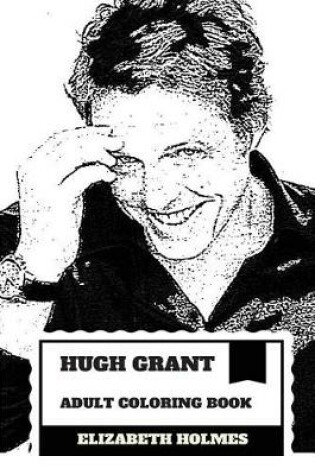 Cover of Hugh Grant Adult Coloring Book