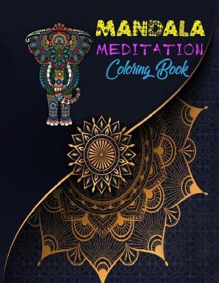 Book cover for Mandala Meditation Coloring Book