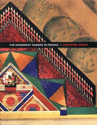 Book cover for The Modernist Garden in France