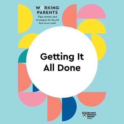 Book cover for Getting It All Done