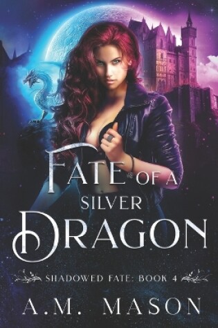 Cover of Fate of a Silver Dragon