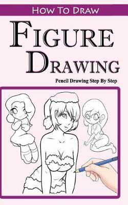 Cover of How To Draw Figures