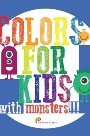 Cover of COLORS for KIDS with monsters !!!