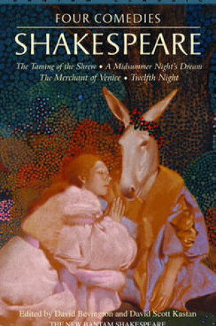 Cover of Four Comedies/The Taming of the Shrew/A Midsummer Night's Dream/The Merchant of Venice/Twelfth Night