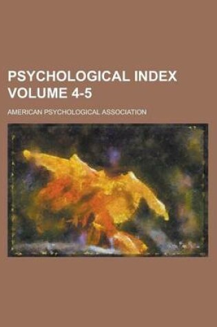 Cover of Psychological Index Volume 4-5