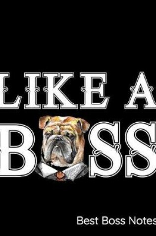 Cover of Like a Boss Best Boss Notes