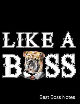 Book cover for Like a Boss Best Boss Notes