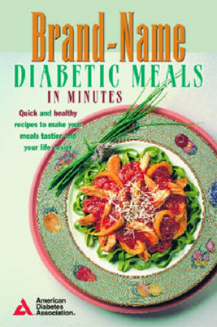 Cover of Brand-Name Diabetic Meals in Minutes