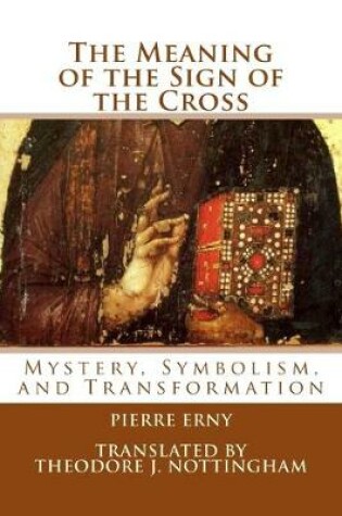 Cover of The Meaning of the Sign of the Cross
