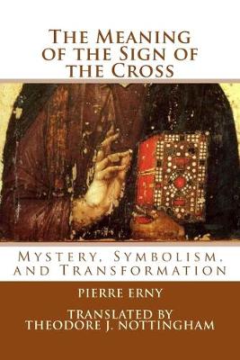 Book cover for The Meaning of the Sign of the Cross