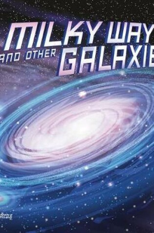 Cover of Milky Way and Other Galaxies (Our Place in the Universe)