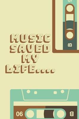 Book cover for Music Saved My Life....