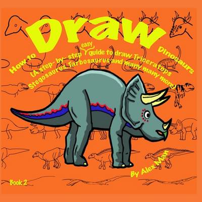 Book cover for How to Draw Dinosaurs (A step- by- step guide to draw) Book 2