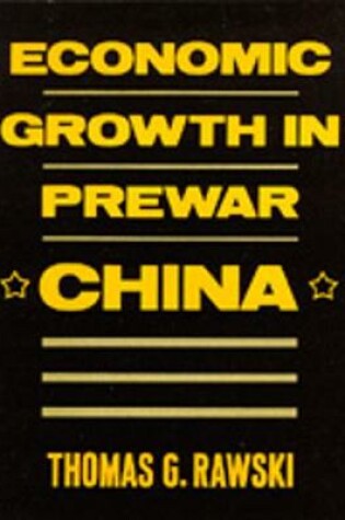 Cover of Economic Growth in Prewar China