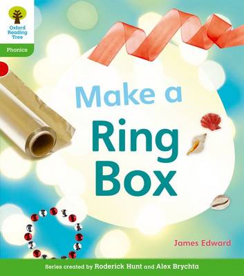 Cover of Oxford Reading Tree: Level 2: Floppy's Phonics Non-Fiction: Make a Ring Box