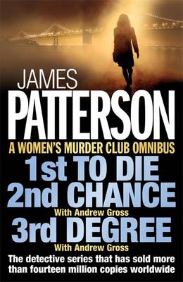 Book cover for A Women's Murder Club Omnibus: 1st to Die, 2nd Chance & 3rd Degree