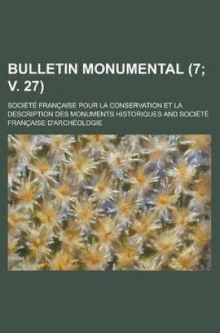 Cover of Bulletin Monumental (7; V. 27)