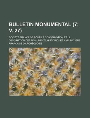 Book cover for Bulletin Monumental (7; V. 27)