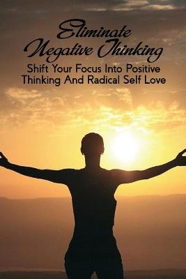 Book cover for Eliminate Negative Thinking