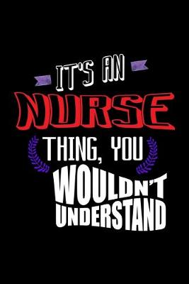 Book cover for It's an nurse thing, you wouldn't understand