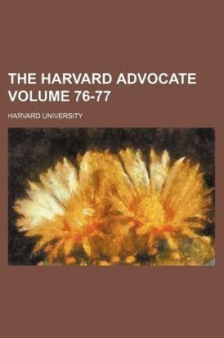 Cover of The Harvard Advocate Volume 76-77