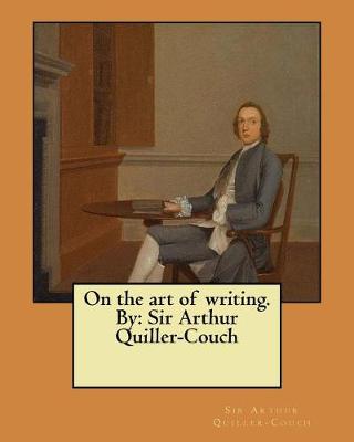 Book cover for On the art of writing. By