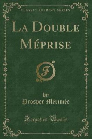 Cover of La Double Méprise (Classic Reprint)
