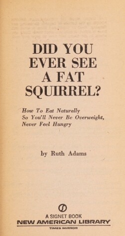 Book cover for Did You Ever See a Fat Squirrel?