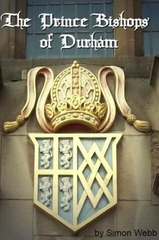 Cover of The Prince Bishops of Durham